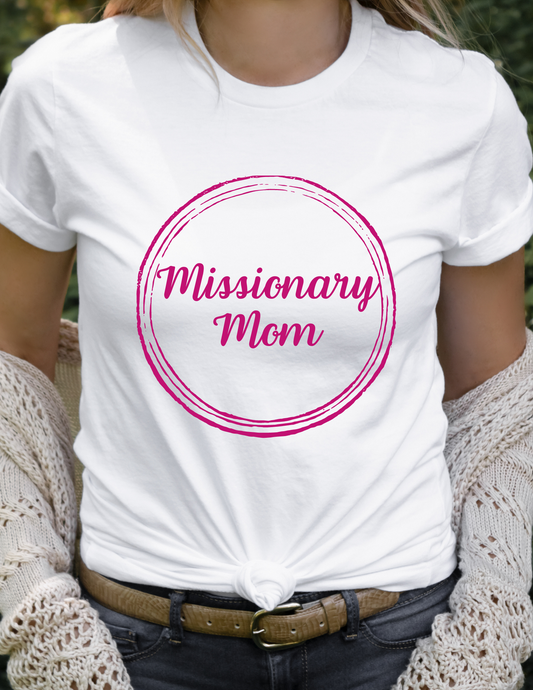 Missionary Mom T-Shirt