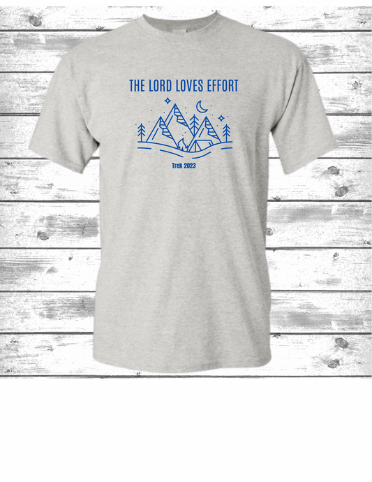 The Lord Loves Effort Trek 2023 T-Shirt