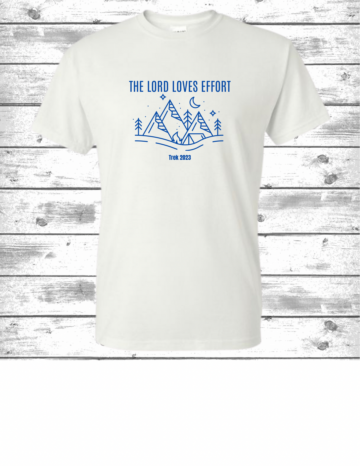 The Lord Loves Effort Trek 2023 T-Shirt