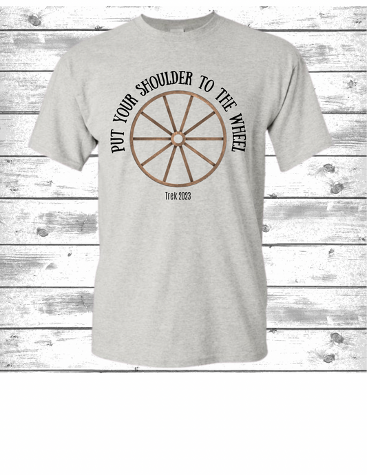 Put Your Shoulder To The Wheel Trek 2023 T-Shirt
